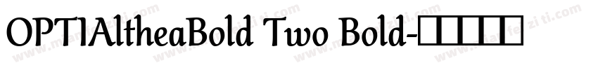 OPTIAltheaBold Two Bold字体转换